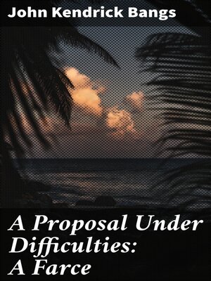 cover image of A Proposal Under Difficulties